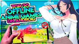 top 20 offline anime games on android