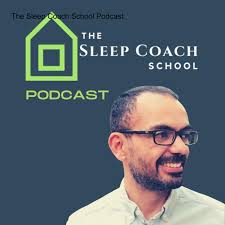 The Sleep Coach School Podcast
