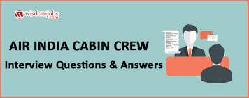 Air India Cabin Crew Interview Questions Answers