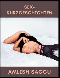 SEX-KURZGESCHICHTEN by Amlish Saggu, Paperback | Barnes & Noble®