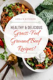 gr fed ground beef recipes