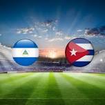 Nicaragua vs Cuba International Friendlies