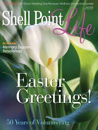 Shell Point Life April 2018 By Shell Point Retirement