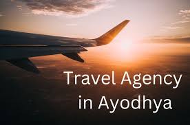 travel agency in ayodhya best travel