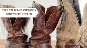 tips to making cowboy boots fit better