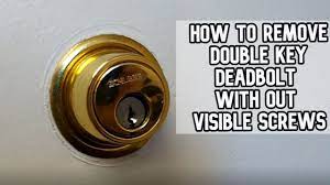 how to remove double key deadbolt with
