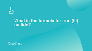formula for iron iii sulfide