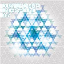 Dubstep Charts Underground 2015 Breakdrum Recordsings