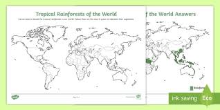 Tropical rainforest, luxuriant forest found in wet tropical uplands and lowlands near the equator. Tropical Rainforests Around The World Worksheet Worksheet World Around Us