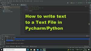 write text to a text file in pycharm