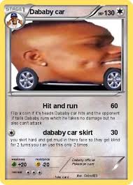 Dababy goin baby tee, dababy. Pokemon Dababy Car 7