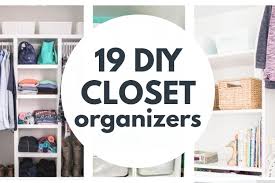 Diy Closet Organizer Ideas To Organize