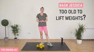 am i too old to start lifting weights