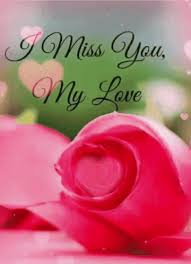miss you my love gif miss you my love