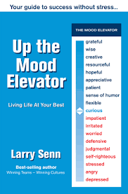 Up The Mood Elevator Your Guide To Success Without Stress