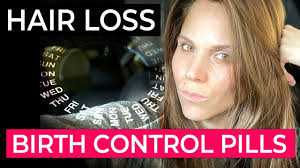 birth control pills and hair loss you