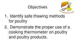 Objectives Identify Safe Thawing Methods For Poultry Ppt