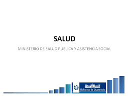 The ministry of public health and social assistance provides healthcare and social support services to guatemalans across the country. Ministerio De Salud Publica Y Asistencia Social Ppt Descargar