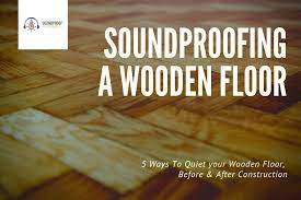 5 ways to soundproof a wooden floor