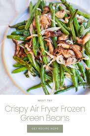 crispy air fryer frozen green beans