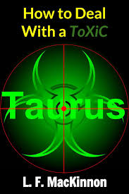 Taurus armas e os cookies: How To Deal With A Toxic Taurus Ebook By Lorna Mackinnon 9781370159062 Rakuten Kobo Greece
