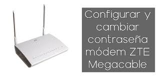 Most people don't know their router ip address. Cambiar Contrasena Modem Zte Megacable Guia 2021