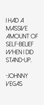 johnny-vegas-quotes-53623.png via Relatably.com