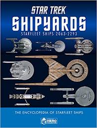 Star Trek Shipyards Starfleet Ships 2151-2293: The Encyclopedia of  Starfleet Ships: Amazon.it: Robinson, Ben, Reily, Marcus: Libri in altre  lingue