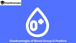 disadvanes of blood group o positive