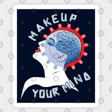 makeup your mind think sticker