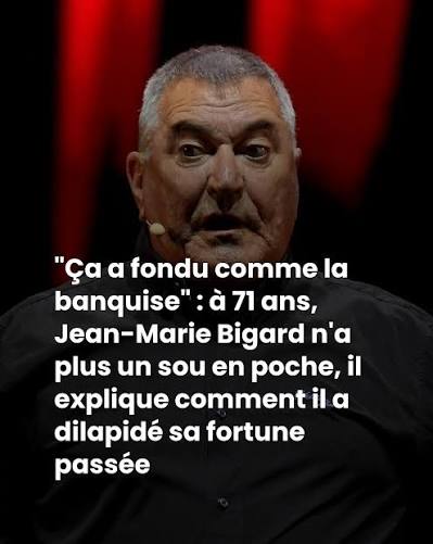 Jean-Marie Bigard : fortune envolée à 71 ans