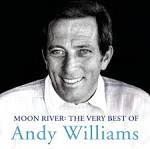Moon River: The Best of Andy Williams
