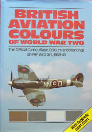 British Aviation Colours Of World War Two The Official