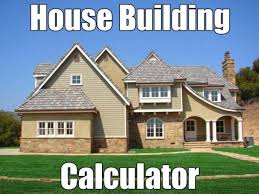 House Building Calculator Estimate