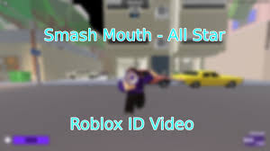 Roblox shrek song id roblox hacked 4112. Smash Mouth All Star Roblox Id Music Code Youtube