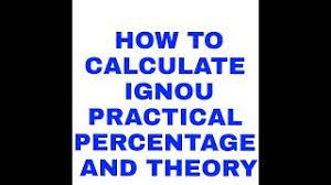 how to calculate ignou practical marks