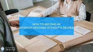 an interior designer without a degree