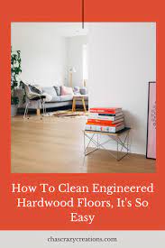 how to clean engineered hardwood floors