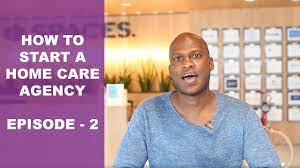 How does a home health care business make money? How To Start A Home Care Agency Episode 2 Researching State Regulations Application Process Youtube