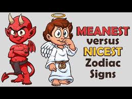 meanest versus nicest zodiac signs