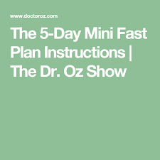 Dr Oz 5 Day Mini Fast Avalonit Net