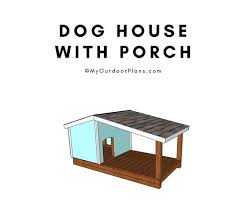 Dog House With Porch Plans