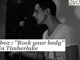 Beatbox : «Rock your body» - Justin timberlake - HD - Vidéo Dailymotion