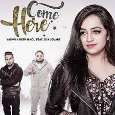 come here song by yashvi