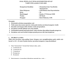 Download buku otomatisasi tata kelola humas dan keprotokolan rismax buku sekolah otomatisasi dan tata kelola humas dan keprotokolan smk kelas xi kurikulum revisi 2013 winarno lazada indonesia. Soal Dan Jawaban Otk Kepegawaian Kelas 11 Studi Indonesia