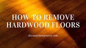 How To Remove Hardwood Floors