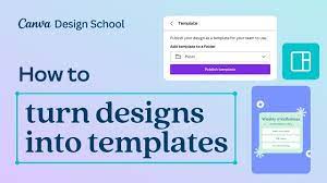 designs into templates in canva