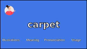 carpet meaning and unciation