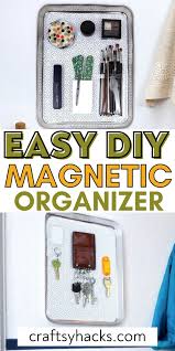 diy magnetic organizer step by step