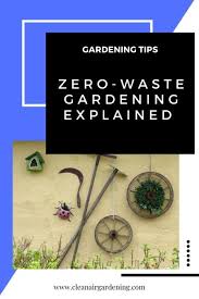 What Is Zero Waste Gardening